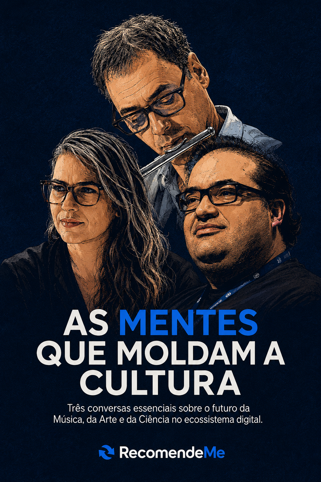 As Mentes que Moldam a Cultura — capa ilustrada da edição RecomendeMe 2026