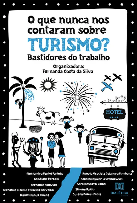 O que nunca nos contaram sobre Turismo?: bastidores do trabalho
