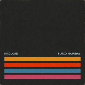  Maglore – Fluxo Natural: o amor como resistência e a beleza de seguir em frente